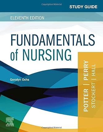 Study Guide for Fundamentals of Nursing (11th Edition) - Epub + Converted Pdf